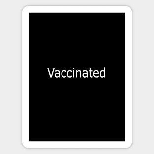 vaccinated shirt 2 Sticker